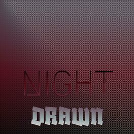 Album cover of Night Drawn