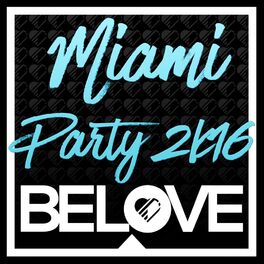 Album cover of BeLove Miami Paty 2K16