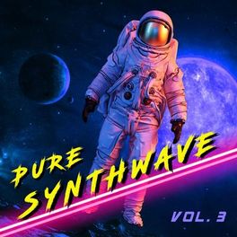 Album cover of Pure Synthwave, Vol. 3