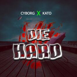 Album cover of Die Hard (feat. Kato)