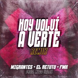 Album cover of Hoy Volvi a Verte (Remix)