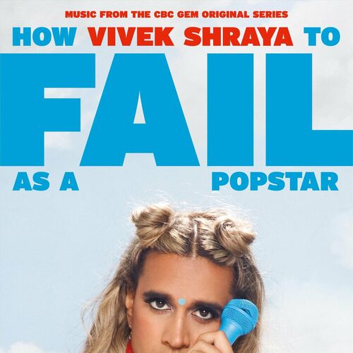 Vivek Shraya How To Fail As A Popstar Music From The Cbc Gem 0274