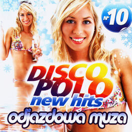 Album cover of Disco Polo New Hits no. 10 (Odjazdowa Muza)