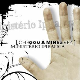 Ministério Ipiranga: música, letras, canciones, discos