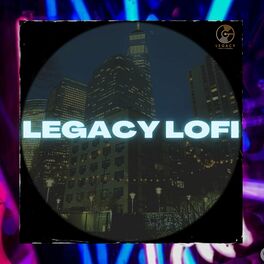 Album cover of Legacy Lofi
