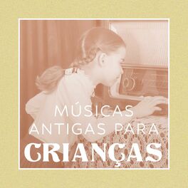 Album cover of Músicas Antigas Para Crianças