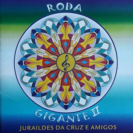 Album cover of Juraildes da Cruz e Amigos: Roda Gigante II