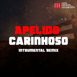 Album cover of Apelido Carinhoso (Instrumental Remix)