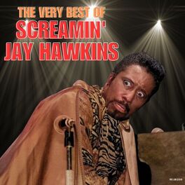 Album cover of The Very Best of Screamin' Jay Hawkins