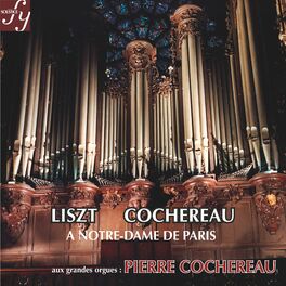 Album cover of Liszt, Cochereau: Organ Works at Notre-Dame in Paris