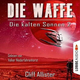 Album cover of Die Waffe - Die kalten Sonnen, Teil 2 (Ungekürzt)