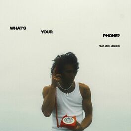 Album cover of What's Your Phone? (feat. Mick Jenkins)