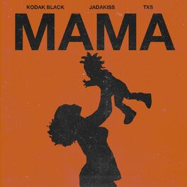 Album cover of Mama (feat. Jadakiss & TXS)