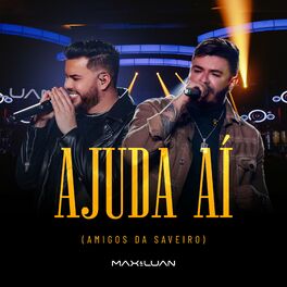 Album cover of Ajuda Aí (Amigos da Saveiro)