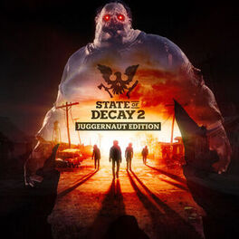 Album cover of State of Decay 2 (Juggernaut Edition)