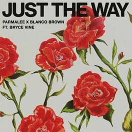 Album cover of Just the Way (feat. Bryce Vine)