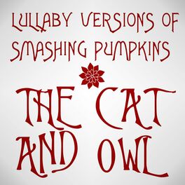 Album cover of Lullaby Versions of Smashing Pumpkins