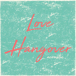 Album cover of Love Hangover (Acoustic)