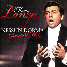 Album cover of Mario Lanza - Nessun Dorma - Greatest Hits (MP3 Album)