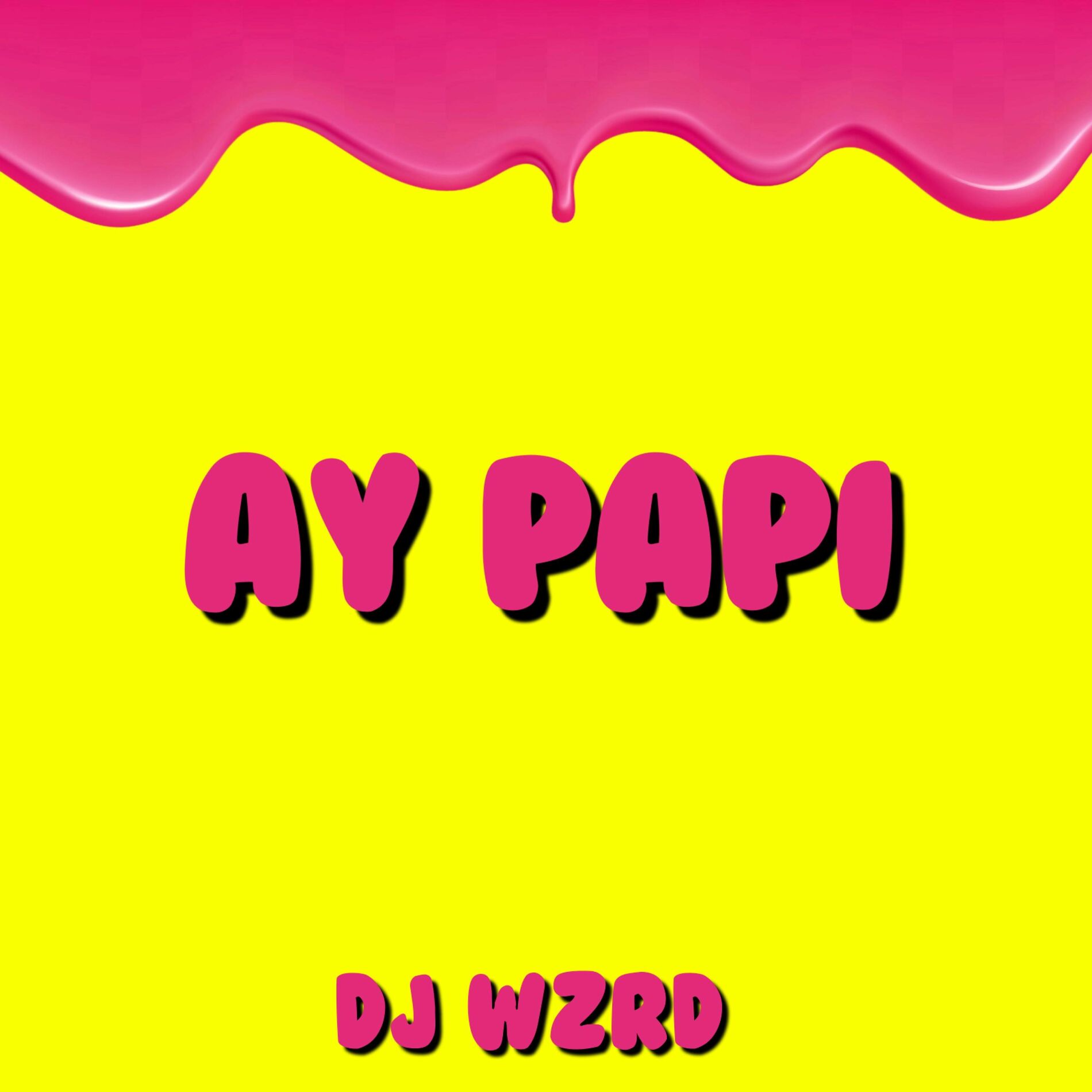 Dj Wzrd - Ay Papi: letras e músicas | Deezer