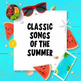 Album cover of Classic Songs of the Summer