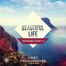 Album cover of Beautiful Life (feat. Sandro Cavazza) (Remixes Part 2)