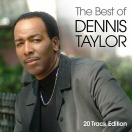 Album cover of The Best Of Dennis Taylor (20 Track Edition)