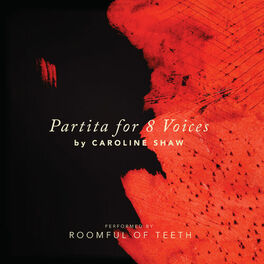 Album cover of Caroline Shaw: Partita for 8 Voices