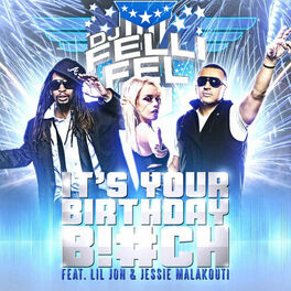 Album cover of It's Your Birthday (feat. Lil Jon & Jessie Malakouti)