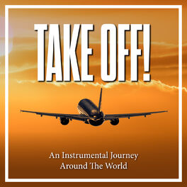 Album cover of Take Off! - An Instrumental Journey Around the World