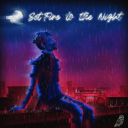 Album cover of Set Fire to the Night