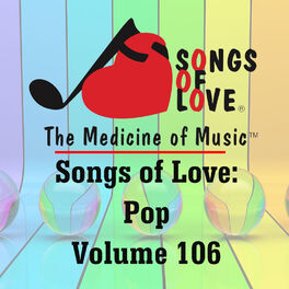 Album cover of Songs of Love: Pop, Vol. 106