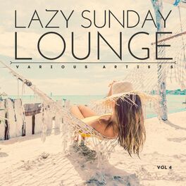 Album cover of Lazy Sunday Lounge, Vol. 4