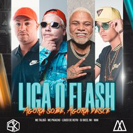 Album cover of Liga o Flash Agora Sobe Agora Desce