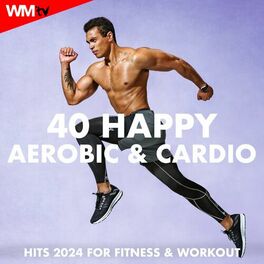 Album cover of 40 Happy Aerobic & Cardio Hits 2024 For Fitness & Workout (40 Unmixed Compilation for Fitness & Workout - 135 Bpm / 32 Count)