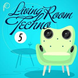 Album cover of Livingroom Techno 5