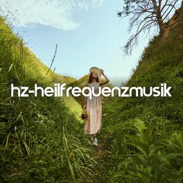 Album cover of Hz-Heilfrequenzmusik: Negative Energie und Blockaden entfernen, Schwingungen anheben