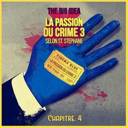 Album cover of La passion du crime 3 selon St. Stéphane (Chapitre 4)