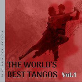 Album cover of Platinum Collection: The World's Best Tangos, Vol. 1