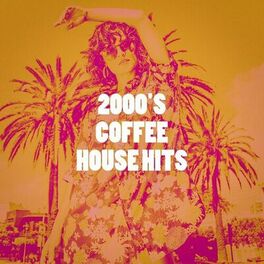 Album cover of 2000's Coffee House Hits