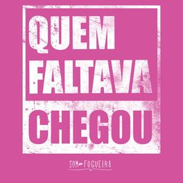 Album cover of Quem Faltava Chegou