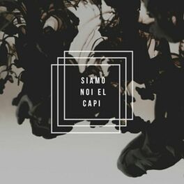 Album cover of Siamo Noi El Capi