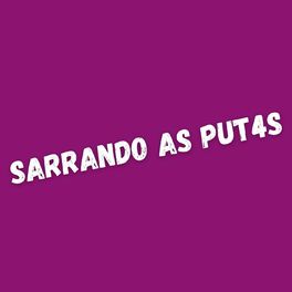 Album cover of SARRANDO AS PUT4S