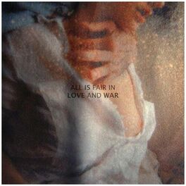 Album cover of All Is Fair in Love and War