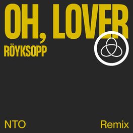 Album cover of Oh, Lover (NTO Remix)