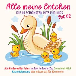 Album cover of Alle Meine Entchen 2 - Die 40 Schönsten Hits Für Kids
