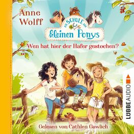 Album cover of Die Schule der kleinen Ponys, Teil 2: Wen hat hier der Hafer gestochen? (Ungekürzt)