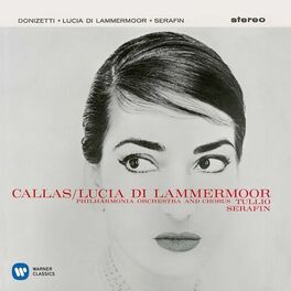 Album cover of Donizetti: Lucia di Lammermoor (1959 - Serafin) - Callas Remastered