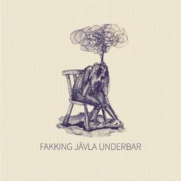 Album cover of Fakking jävla underbar