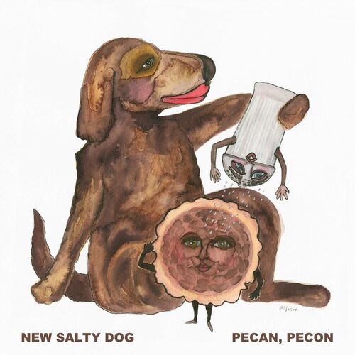 New Salty Dog - Pecan, Pecon: lyrics songs | Deezer
